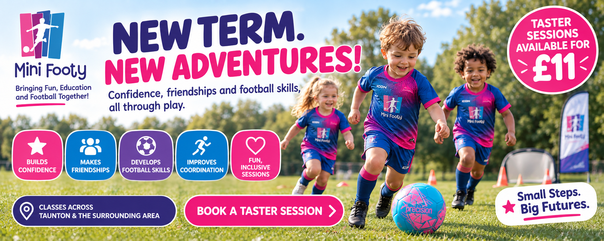 Children wearing Mini Footy kits playing football outdoors, promoting £11 taster sessions in Taunton and the surrounding area.